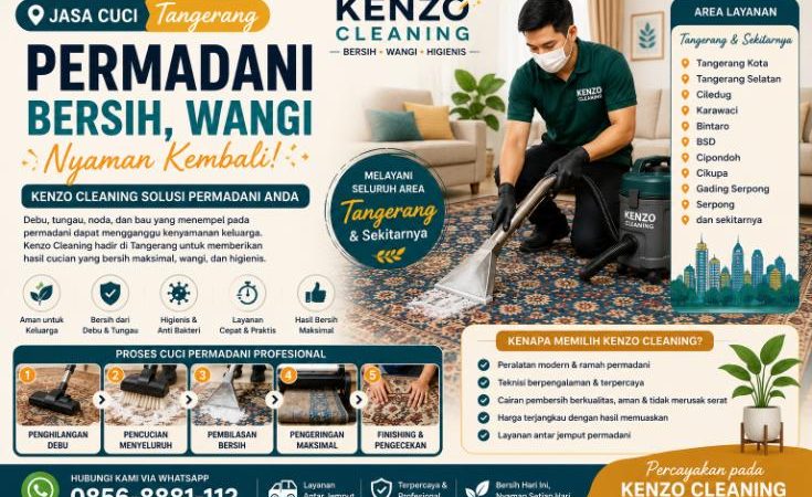 Jasa Cuci Permadani Tangerang | Kenzo Cleaning Hadir Membantu Permadani Bersih dan Nyaman Digunakan Kembali
